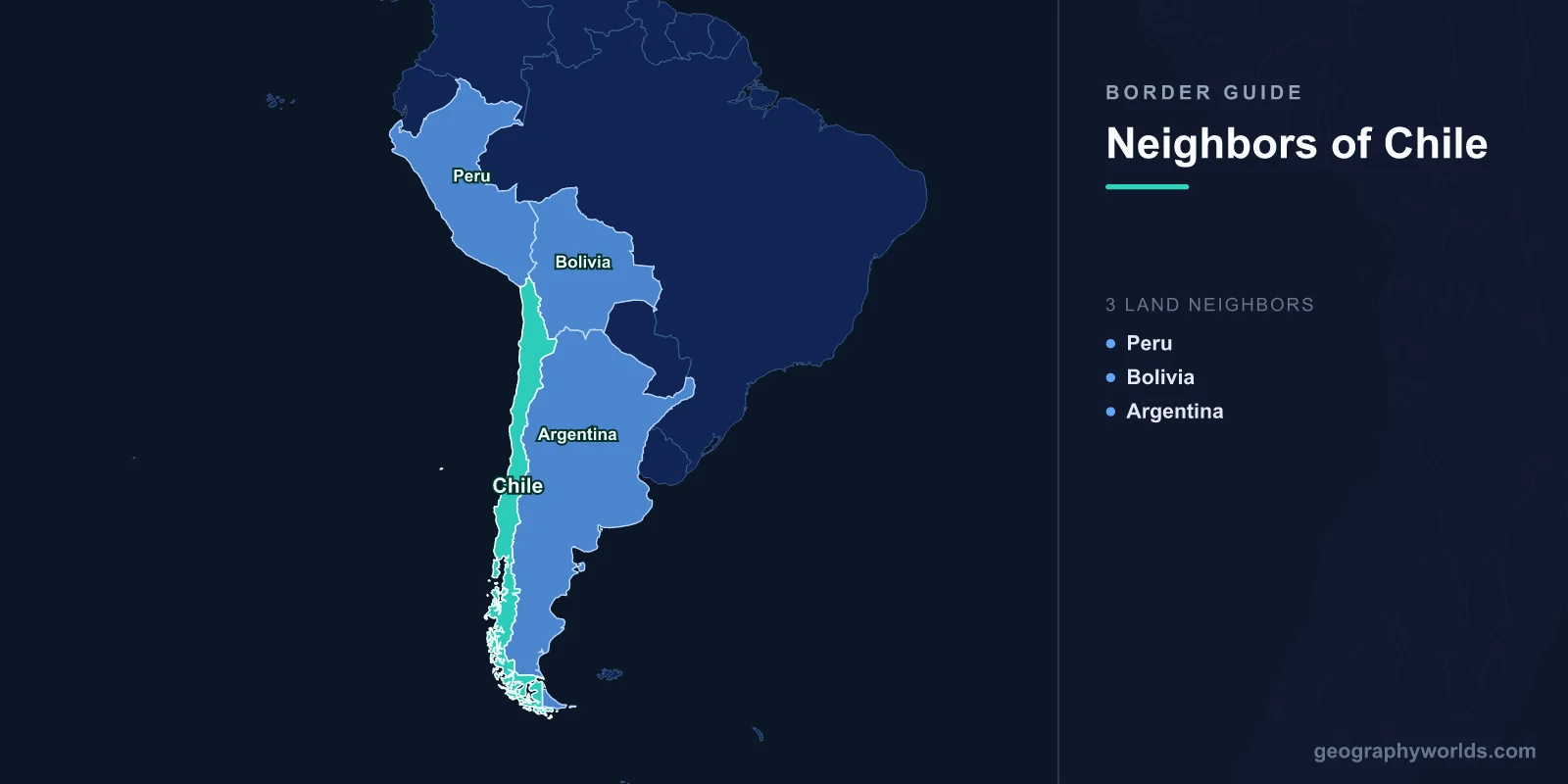 Countries That Border Chile: Complete Guide to Chile's 3 Neighbors